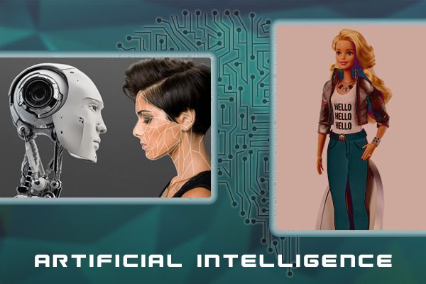 How artificial intelligence is changing our world - Intelligent Barbie dolls and other innovative uses - Part 2