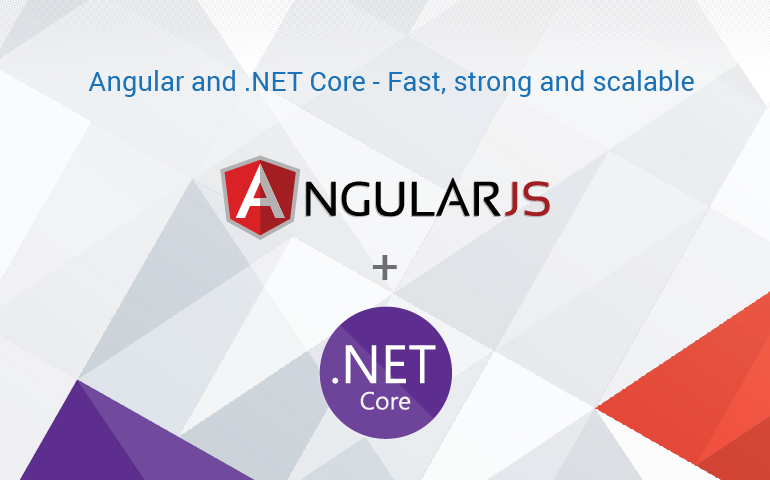 Angular and .NET Core – Strong development and low-cost deployment